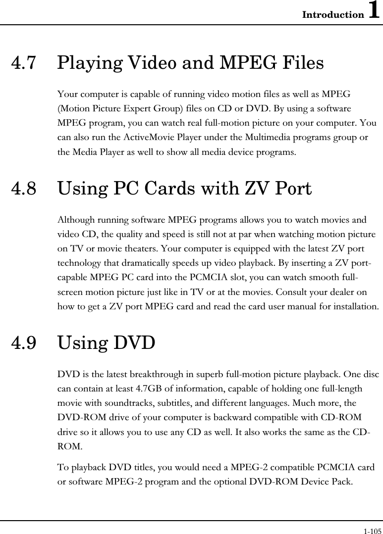 Introduction 14.7 Playing Video and MPEG Files5!!#%# (&amp;;6(&amp;!;0:#..&gt;.&quot;&apos;# (&amp;;! !#-!!&quot;5!)!%(%&amp;((&amp;  %!&quot;4.8 Using PC Cards with ZV Port)# (&amp;;  !%%.1  !!&gt;%&quot;5!1 G&gt;!!%!&quot;&apos;G&gt;-!(&amp;;&amp;!&amp;()! !#-!!$&gt;%&quot; G&gt;(&amp;;!!#&quot;4.9 Using DVD.&gt;.#-!!&quot;!!!8&quot;B&apos;##!##-% !##&quot;(!.&gt;.-,(%#!! ! .-,(% . &quot; .-,(&quot;!.&gt;. (&amp;;-+!&amp;()!# (&amp;;-+.&gt;.-,(.%!&amp;!&quot;