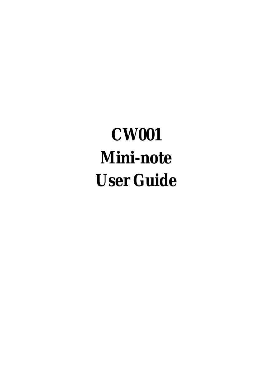     CW001 Mini-note User Guide   