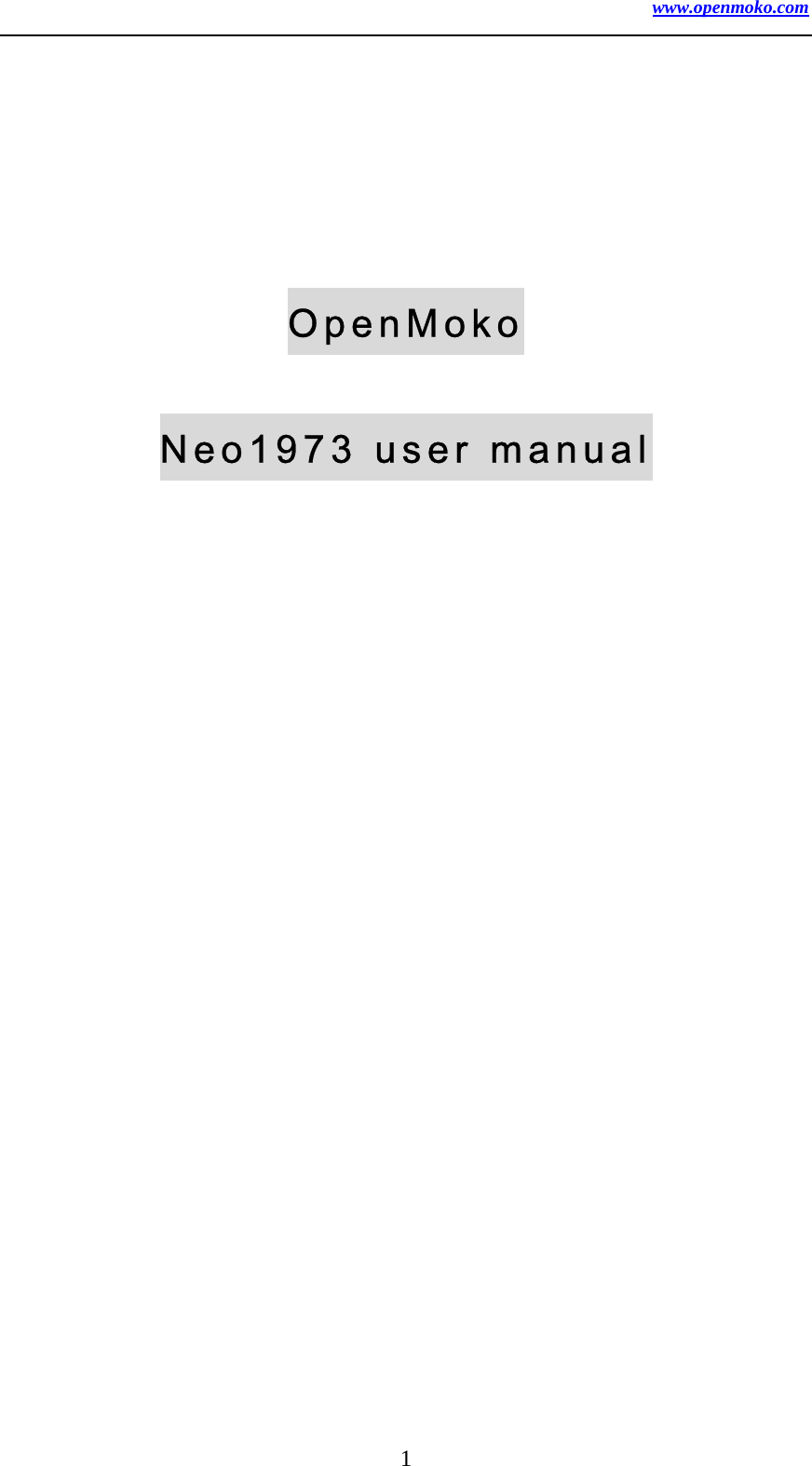 www.openmoko.com 1   OpenMoko Neo1973 user manual 