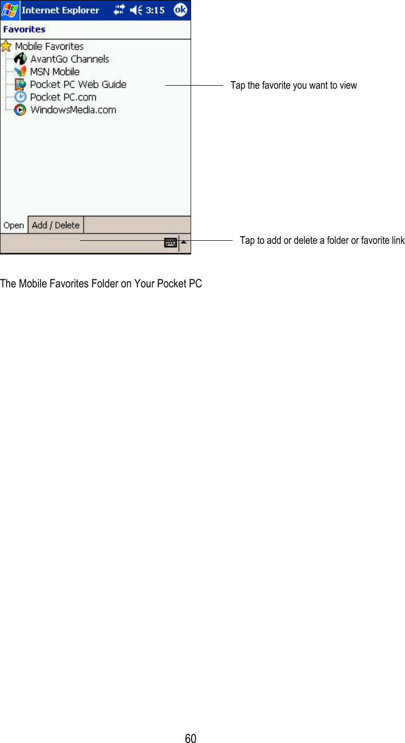  Tap the favorite you want to view Tap to add or delete a folder or favorite link The Mobile Favorites Folder on Your Pocket PC  60