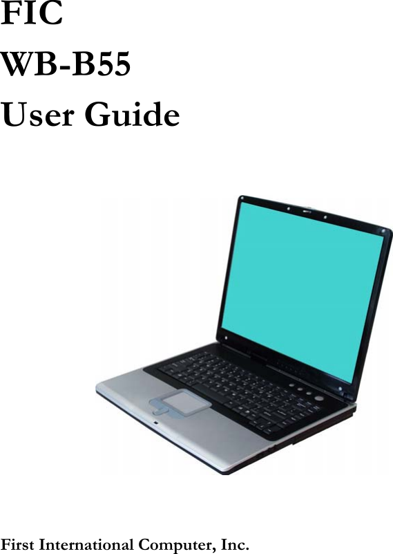  FIC WB-B55 User Guide    First International Computer, Inc.