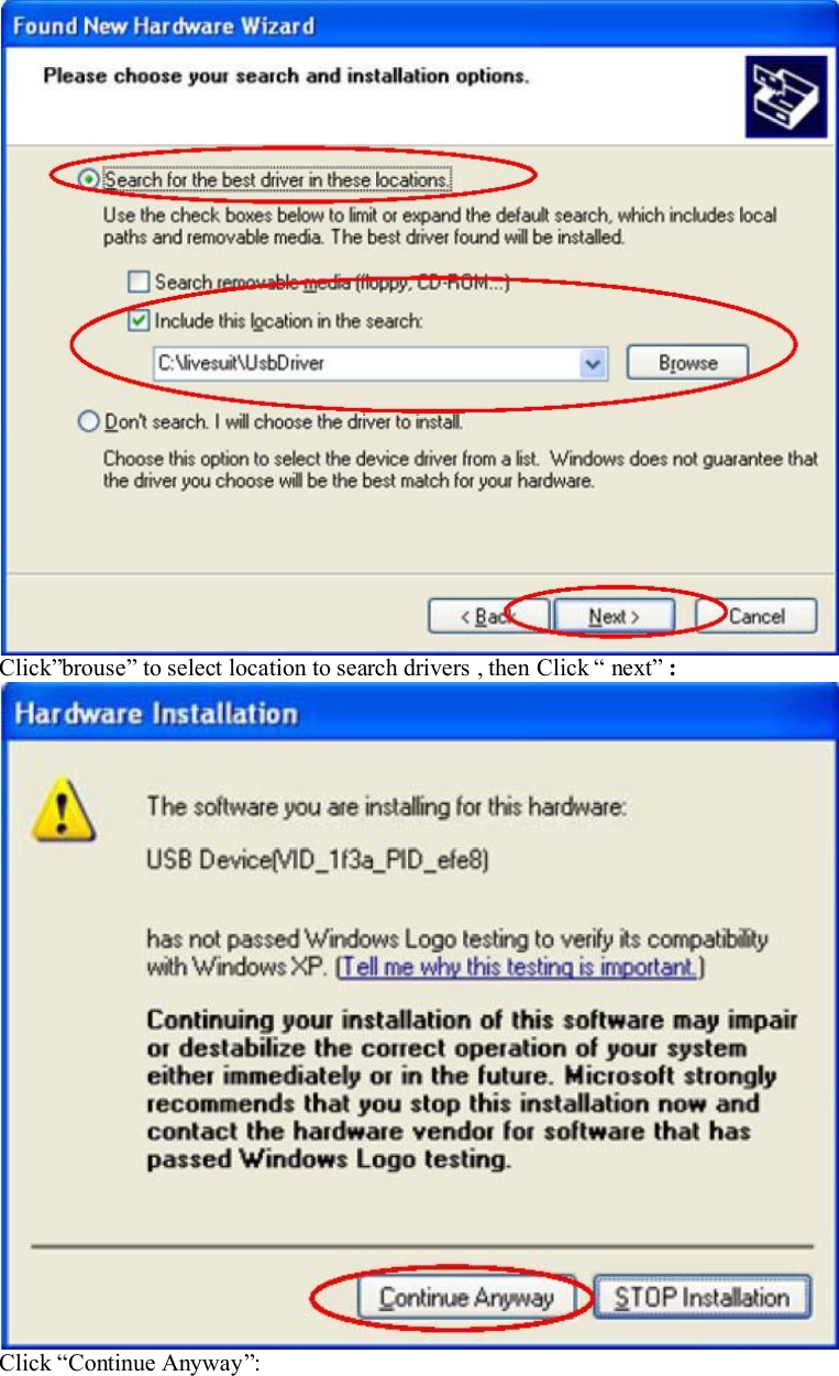 Click”brouse” to select location to search drivers , then Click “ next” :Click “Continue Anyway”: