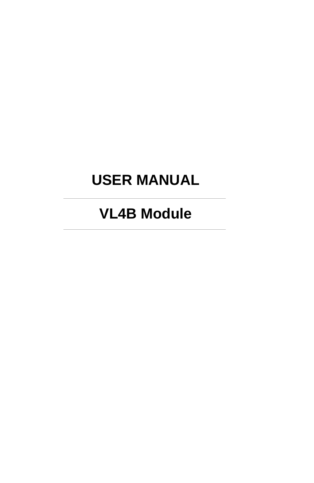                     USER MANUAL  VL4B Module    