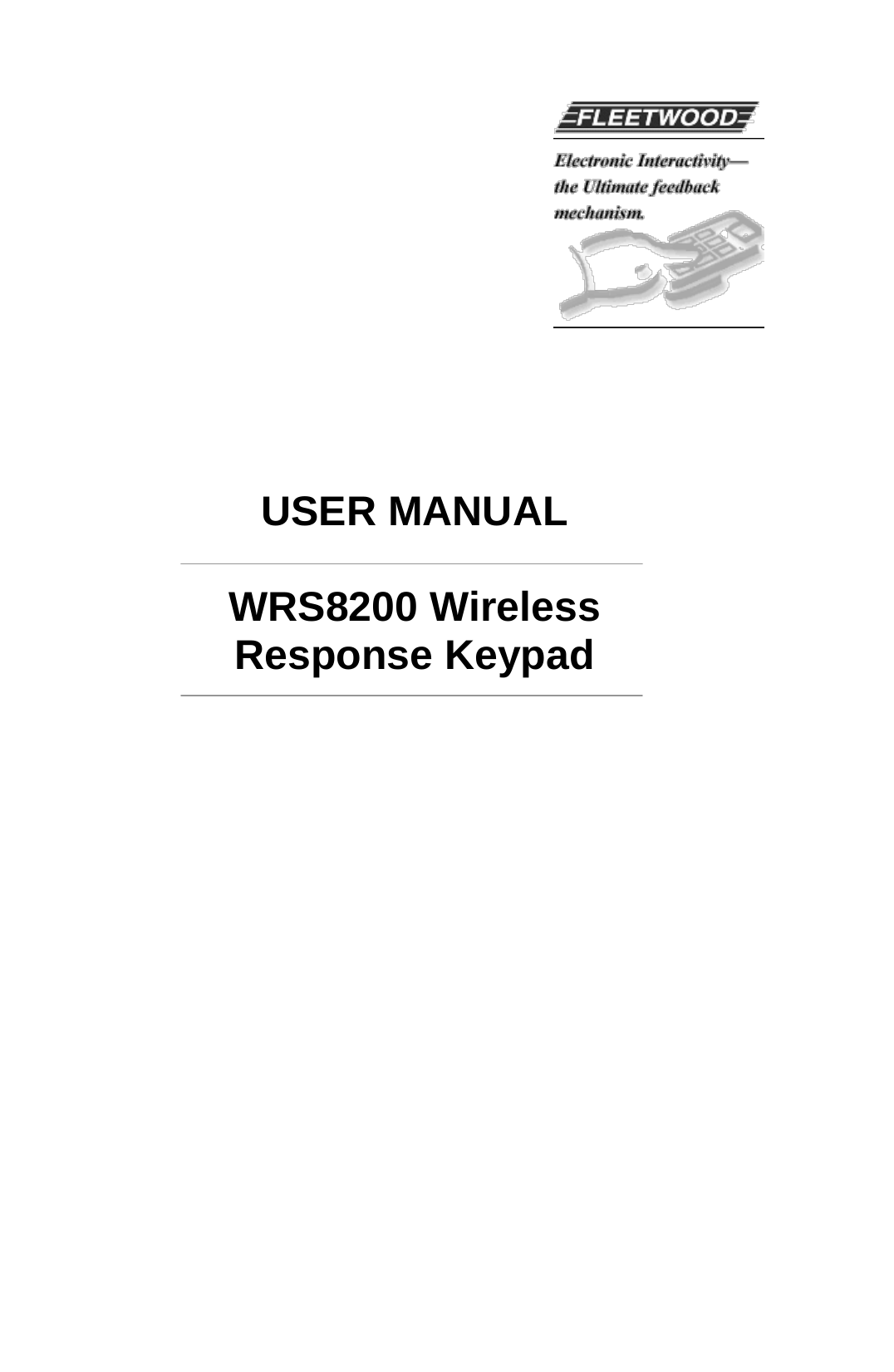                     USER MANUAL  WRS8200 Wireless Response Keypad    