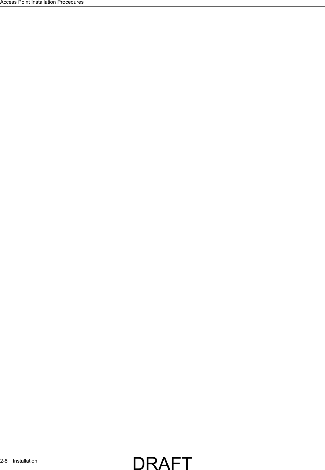 Access Point Installation Procedures2-8 InstallationDRAFT