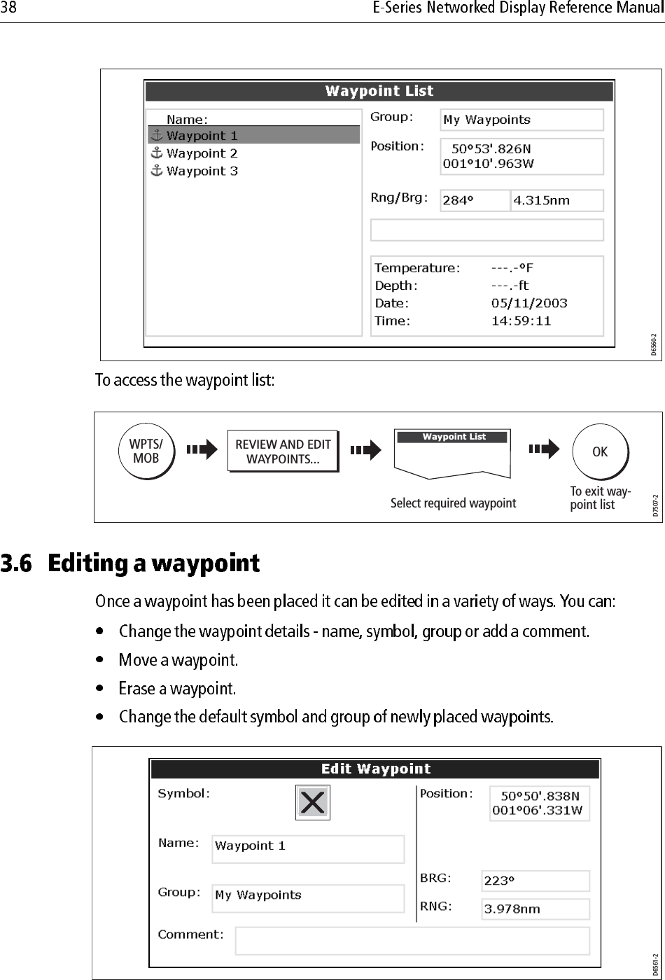                                     D6560-2   Waypoint ListD7507-2WPTS/MOBREVIEW AND EDITWAYPOINTS...Select required waypointOKTo exit way-point listD6561-1D6561-2