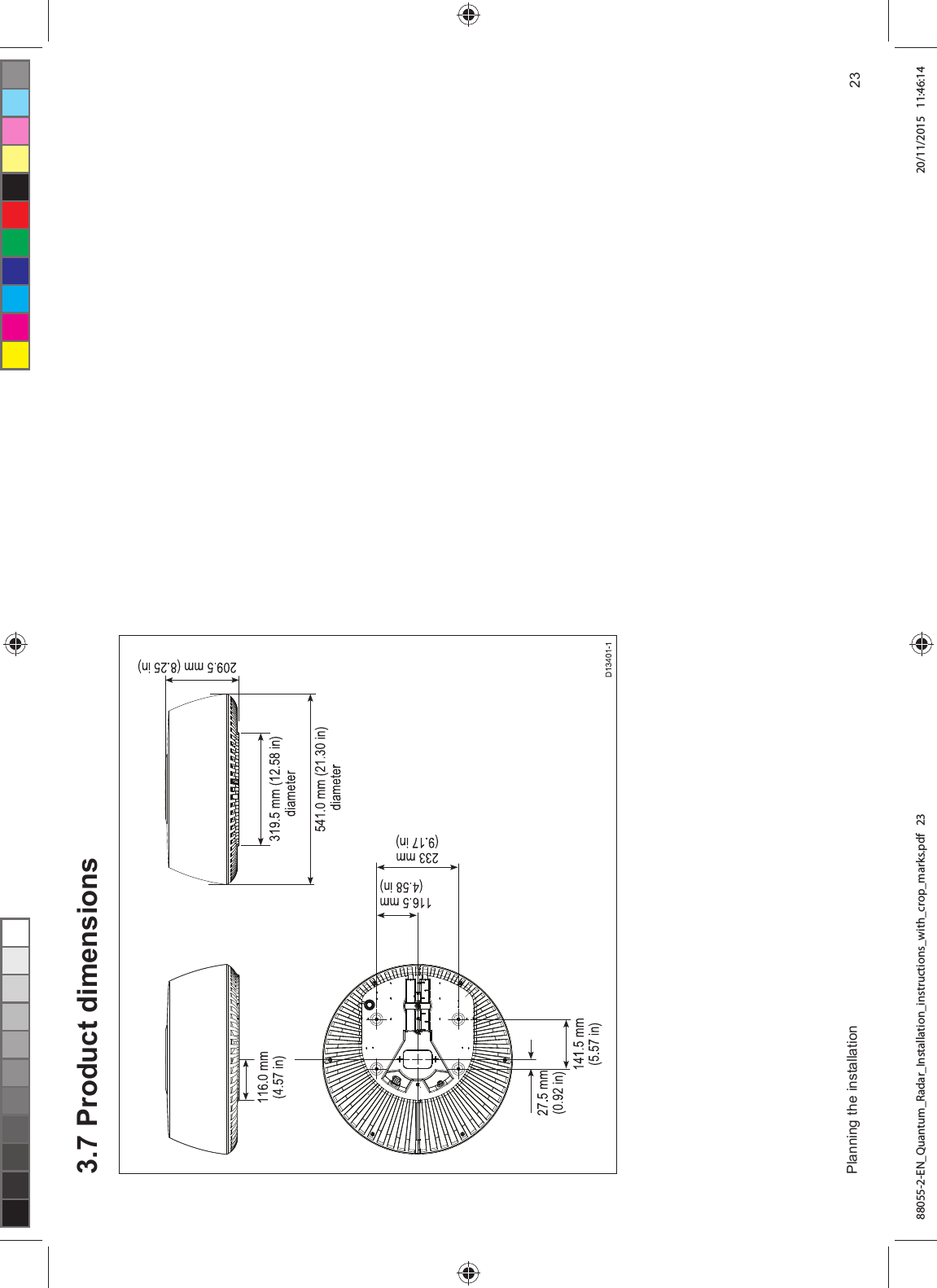  3URGXFW GLPHQVLRQV3ODQQLQJ WKH LQVWDOODWLRQ 88055-2-EN_Quantum_Radar_Installation_instructions_with_crop_marks.pdf   23 20/11/2015   11:46:14