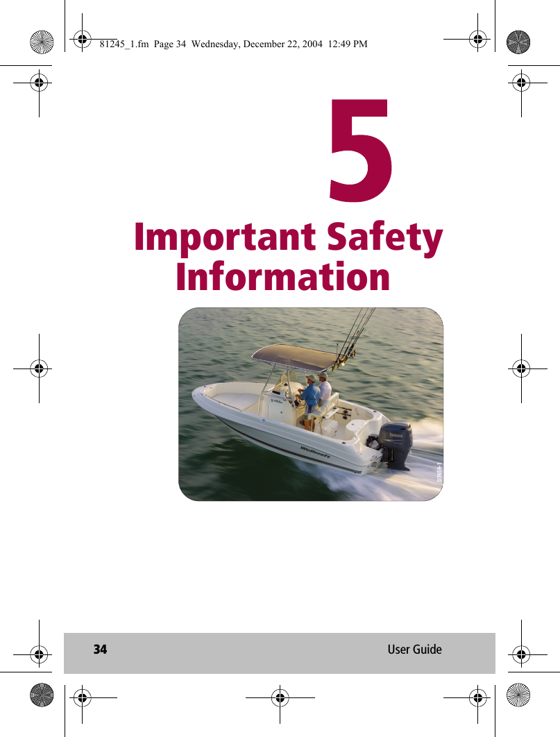 34 User Guide            Important Safety    InformationD7659-181245_1.fm  Page 34  Wednesday, December 22, 2004  12:49 PM