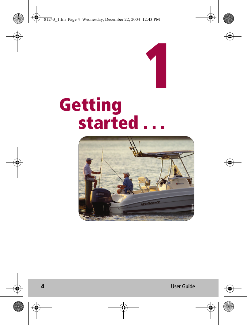 4User Guide            Getting    started . . .D7611-181243_1.fm  Page 4  Wednesday, December 22, 2004  12:43 PM