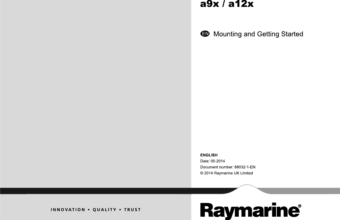 Mounting and Getting StartedENGLIS HDate : 05-2014Docume nt numbe r: 88032-1-EN© 2014 Ra yma rine  UK Limite da9x / a12xENa9x/a12x