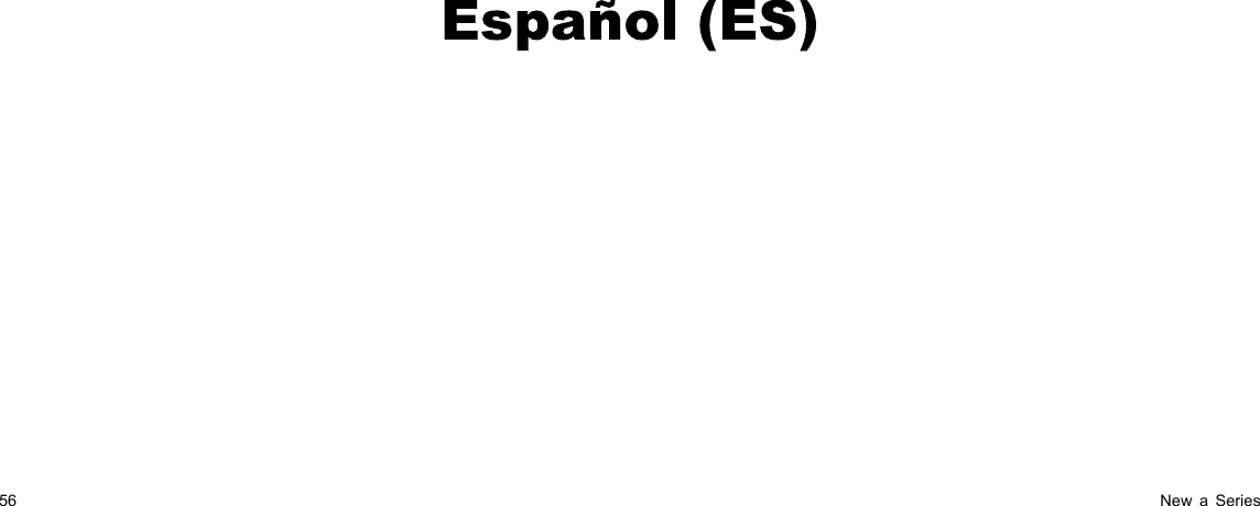 Es p a ñ o l (ES )56NewaSeries