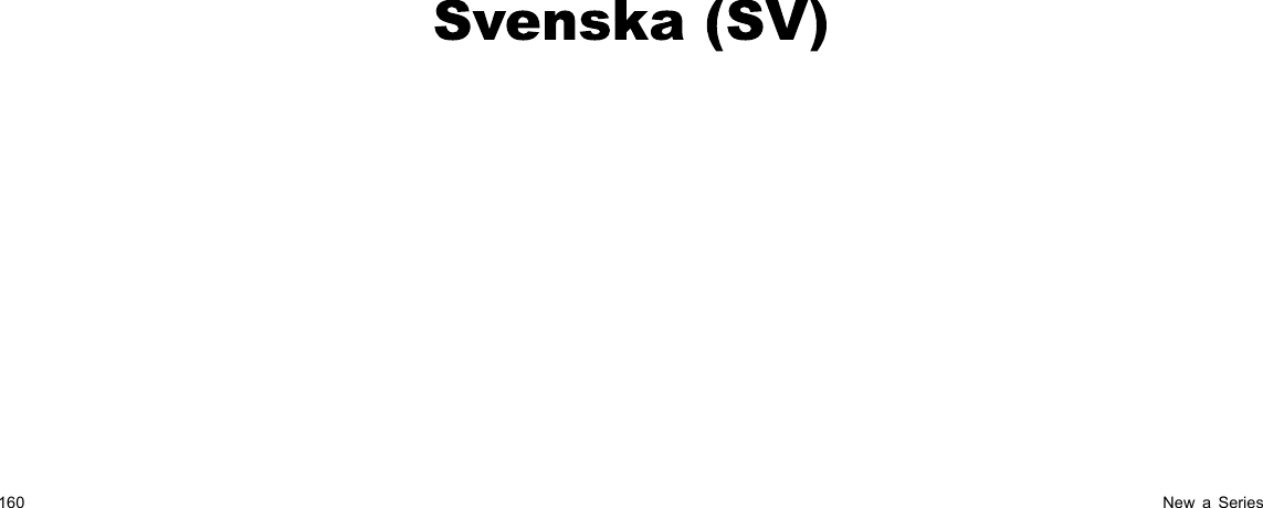 S ve n s k a  (S V)160NewaSeries