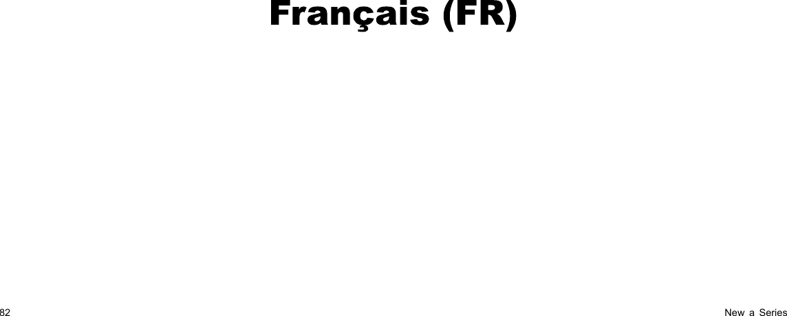 Fr a n ç a is  (F R )82NewaSeries