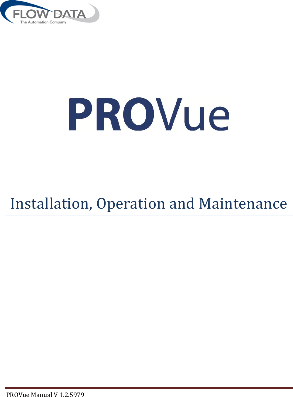PROVue Manual V 1.2.5979               Installation, Operation and Maintenance           