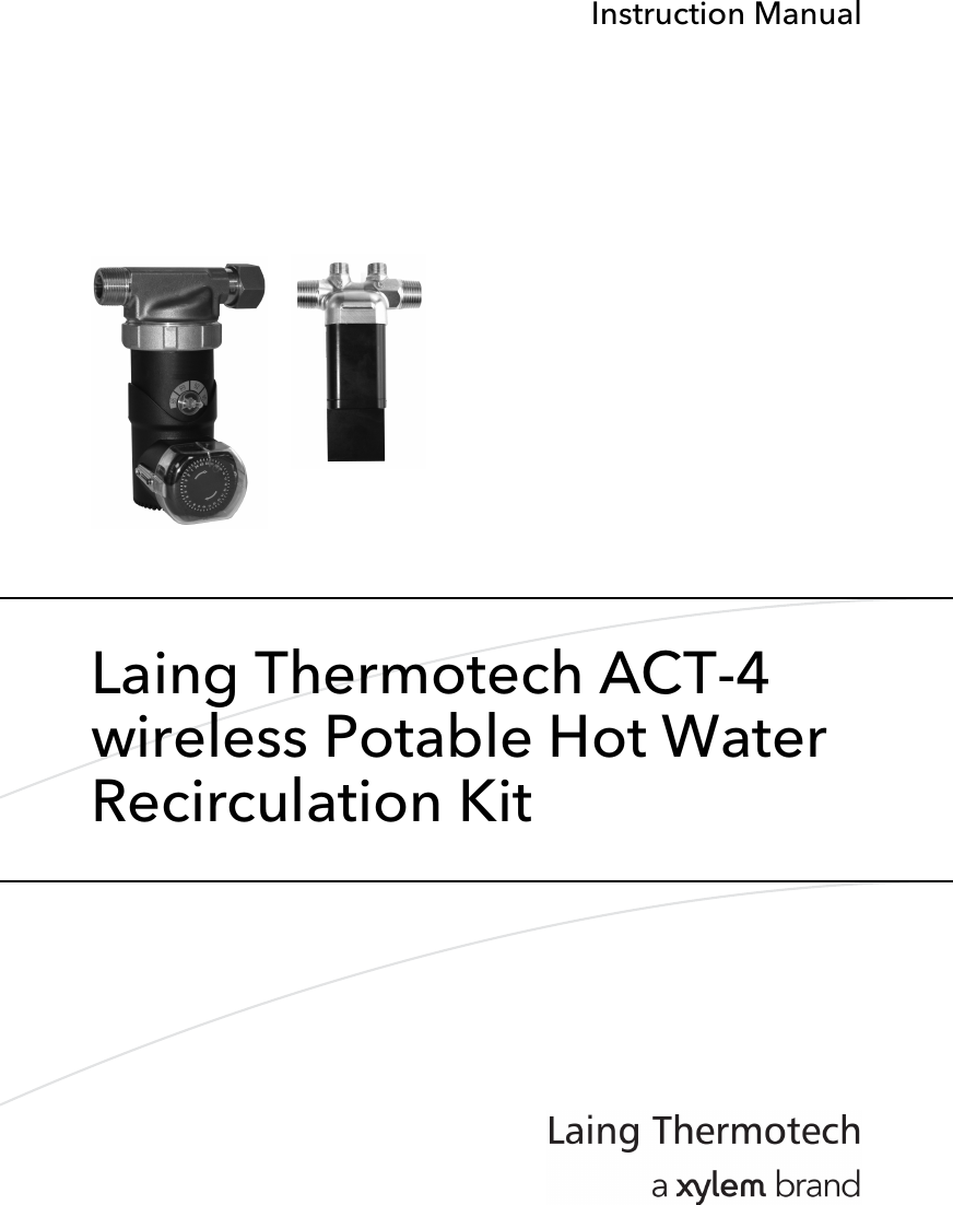 Instruction ManualLaing Thermotech ACT-4wireless Potable Hot WaterRecirculation Kit