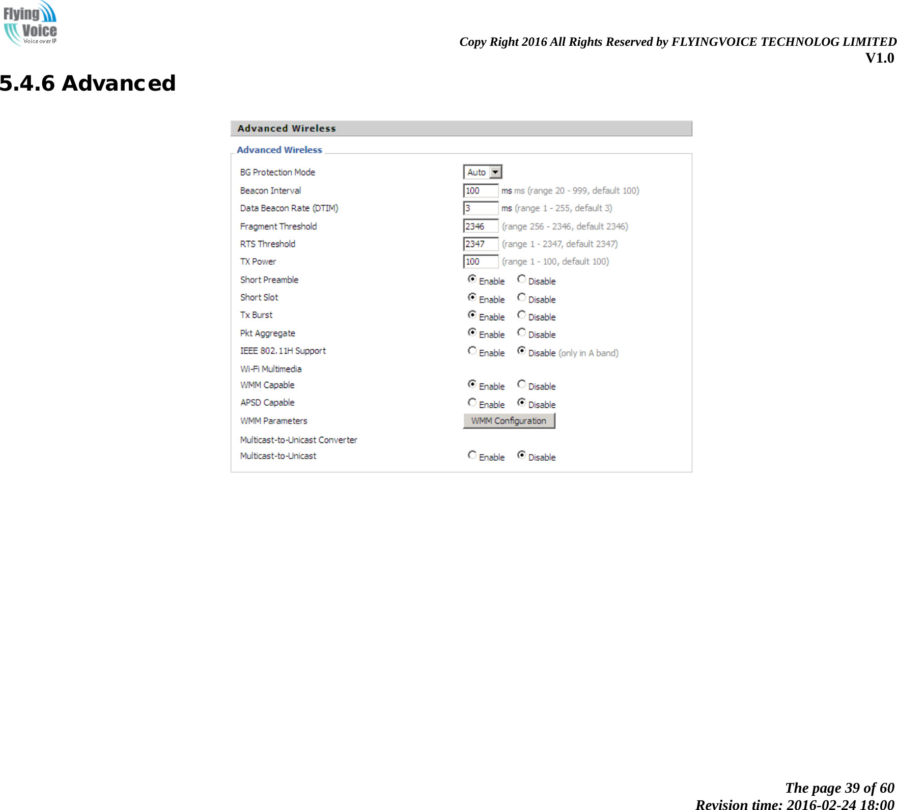                                                                Copy Right 2016 All Rights Reserved by FLYINGVOICE TECHNOLOG LIMITED V1.0 The page 39 of 60 Revision time: 2016-02-24 18:00    5.4.6 Advanced  