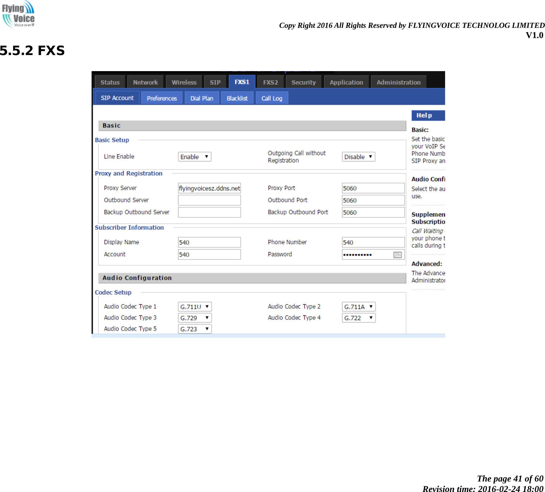                                                                Copy Right 2016 All Rights Reserved by FLYINGVOICE TECHNOLOG LIMITED V1.0 The page 41 of 60 Revision time: 2016-02-24 18:00    5.5.2 FXS  