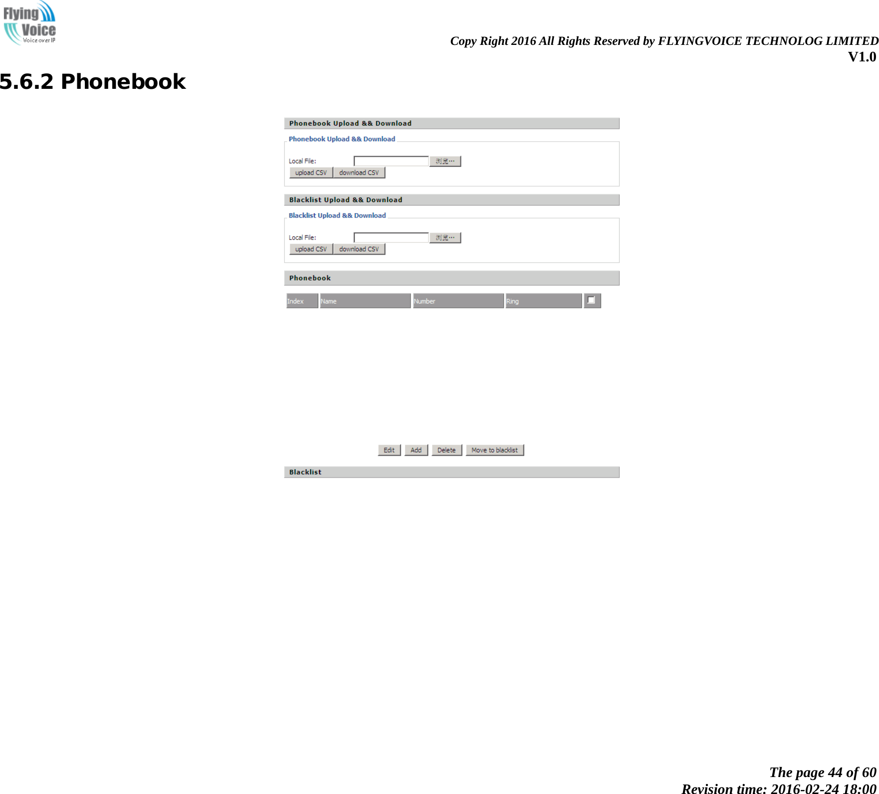                                                                Copy Right 2016 All Rights Reserved by FLYINGVOICE TECHNOLOG LIMITED V1.0 The page 44 of 60 Revision time: 2016-02-24 18:00    5.6.2 Phonebook   