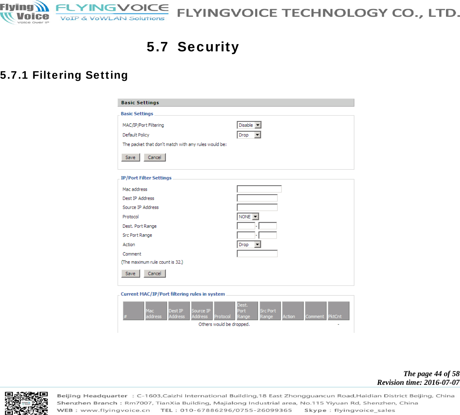            The page 44 of 58 Revision time: 2016-07-07       5.7 Security 5.7.1 Filtering Setting  