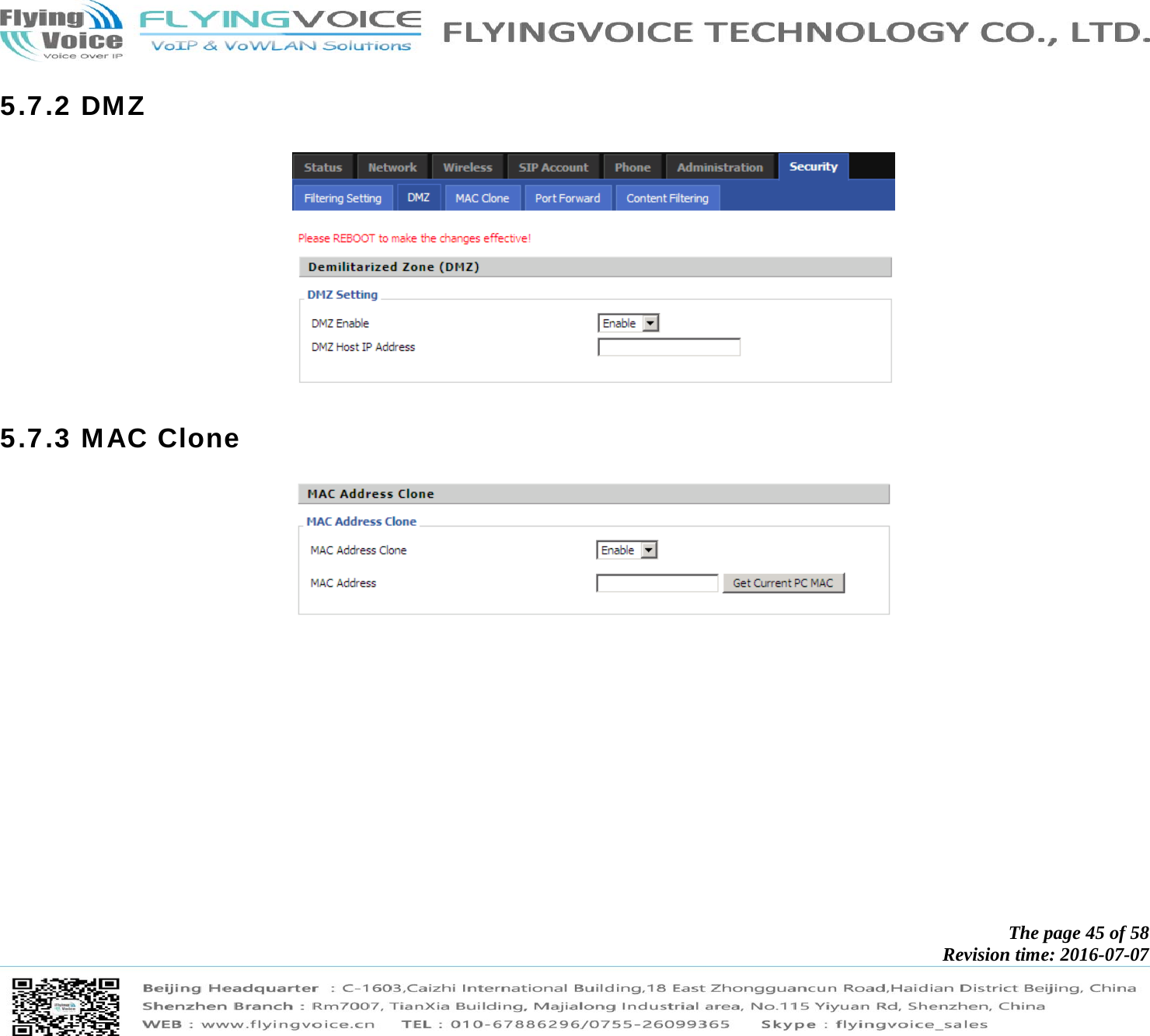            The page 45 of 58 Revision time: 2016-07-07       5.7.2 DMZ  5.7.3 MAC Clone  