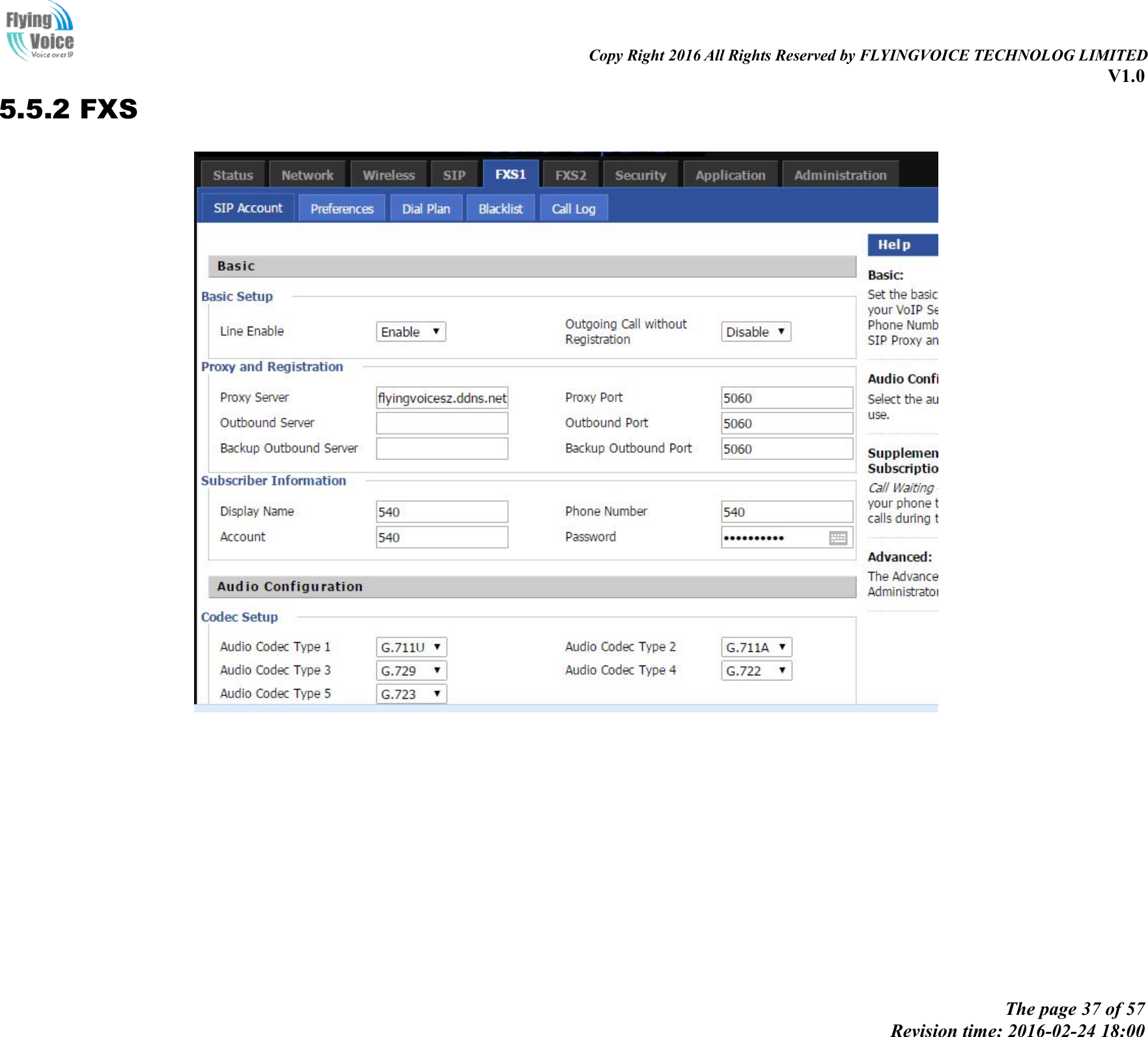                                                                                                                               Copy Right 2016 All Rights Reserved by FLYINGVOICE TECHNOLOG LIMITED V1.0 The page 37 of 57 Revision time: 2016-02-24 18:00    5.5.2 FXS  