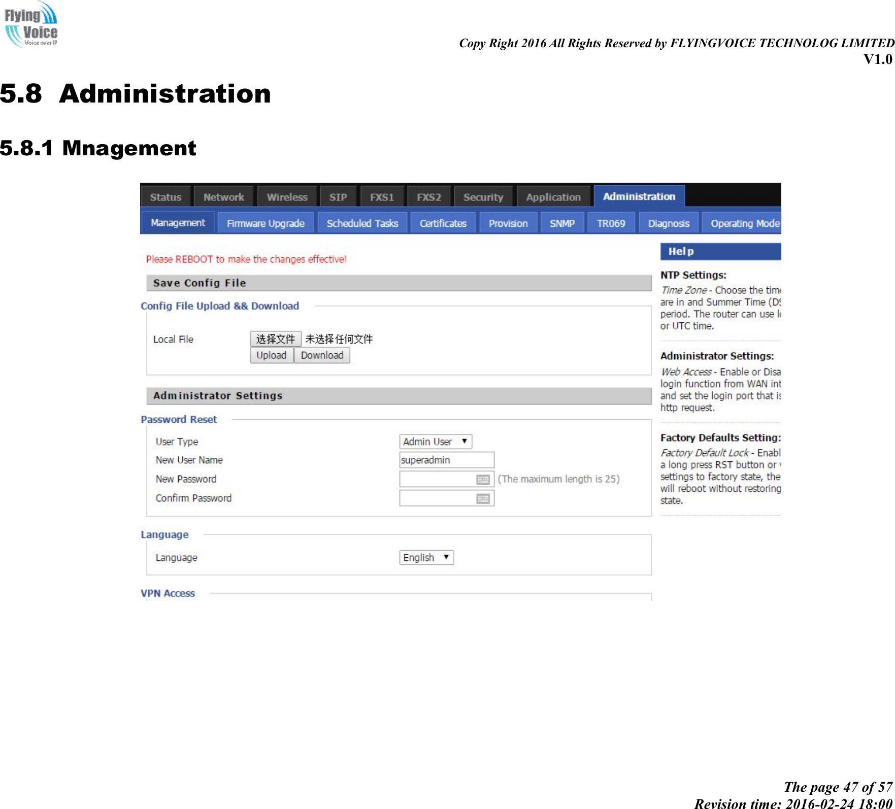                                                                                                                               Copy Right 2016 All Rights Reserved by FLYINGVOICE TECHNOLOG LIMITED V1.0 The page 47 of 57 Revision time: 2016-02-24 18:00    5.8 Administration 5.8.1 Mnagement  