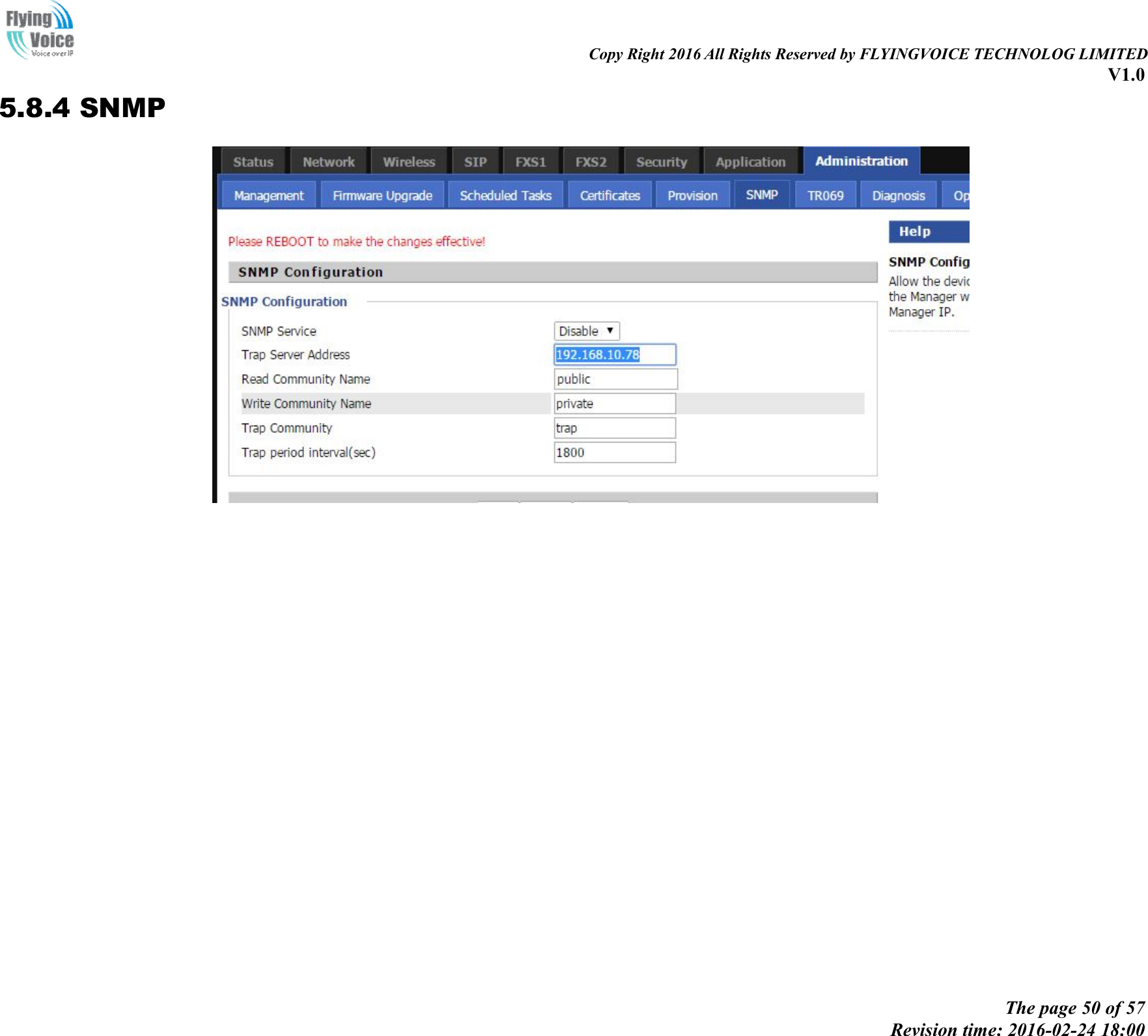                                                                                                                               Copy Right 2016 All Rights Reserved by FLYINGVOICE TECHNOLOG LIMITED V1.0 The page 50 of 57 Revision time: 2016-02-24 18:00    5.8.4 SNMP  