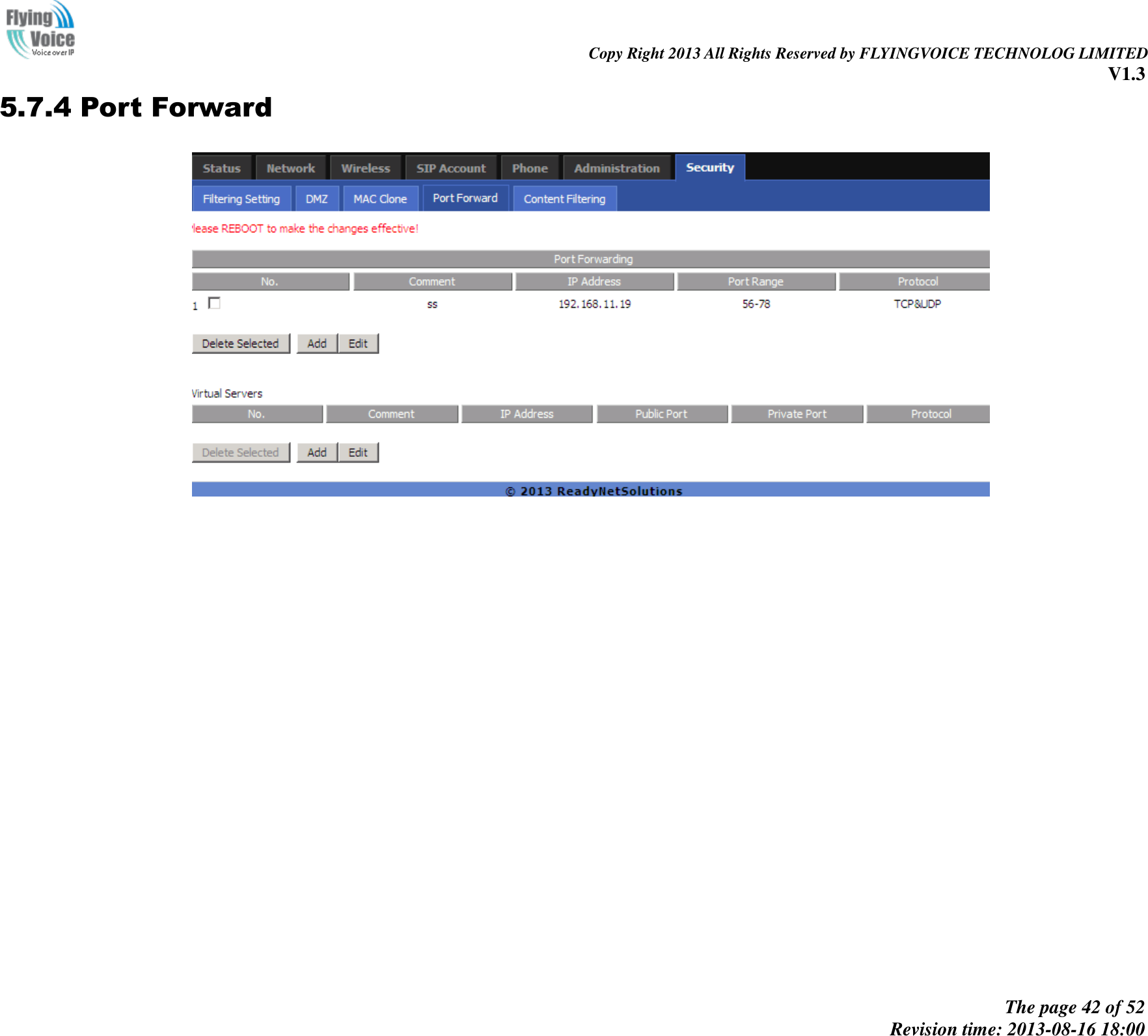                                                                                                                               Copy Right 2013 All Rights Reserved by FLYINGVOICE TECHNOLOG LIMITED V1.3 The page 42 of 52 Revision time: 2013-08-16 18:00     5.7.4 Port Forward  