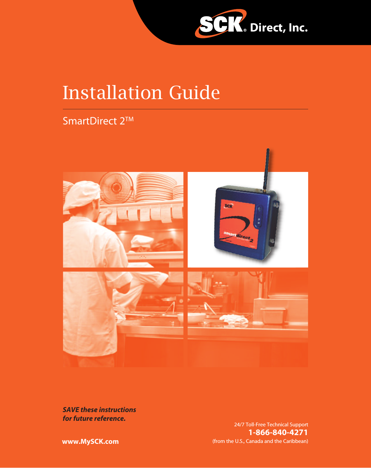 Installation Guide24/7 Toll-Free Technical Support1-866-840-4271(from the U.S., Canada and the Caribbean)Direct, Inc.www.MySCK.comSAVE these instructionsfor future reference.SmartDirect 2TM