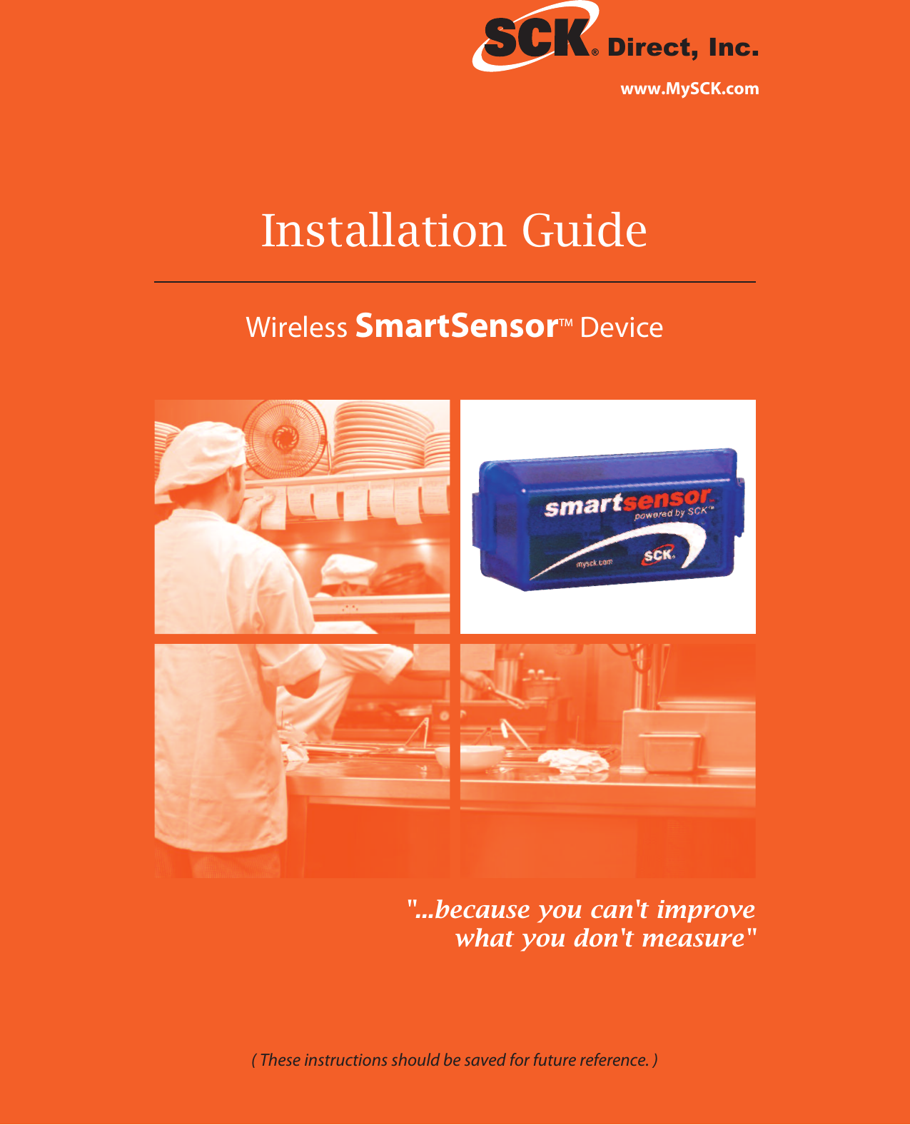 Installation GuideWireless SmartSensorTM DeviceDirect, Inc.&quot;...because you can&apos;t improvewhat you don&apos;t measure&quot;www.MySCK.com( These instructions should be saved for future reference. )