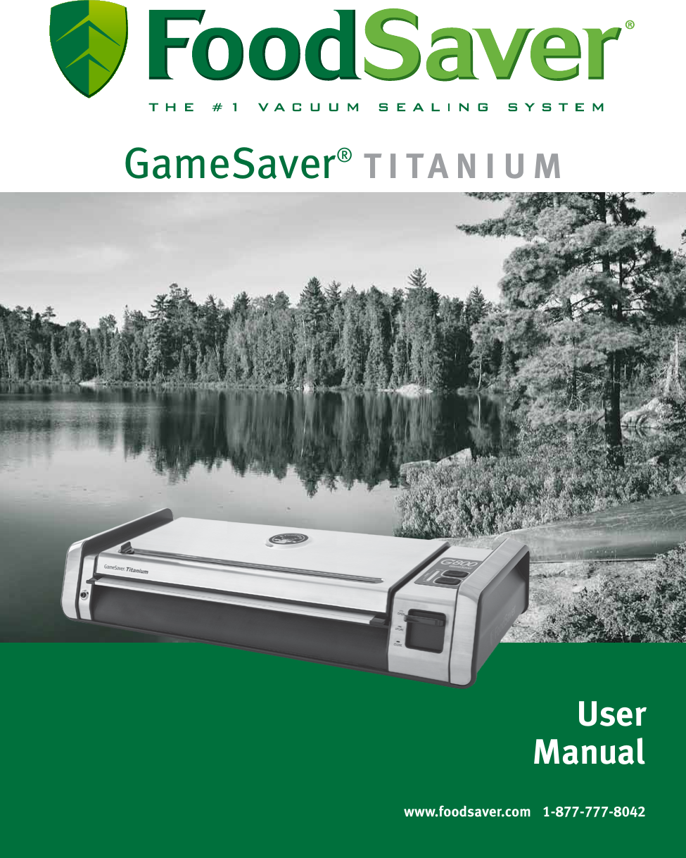Food Saver Fsgssl0800 000 Gamesaver Titanium Owners Manual