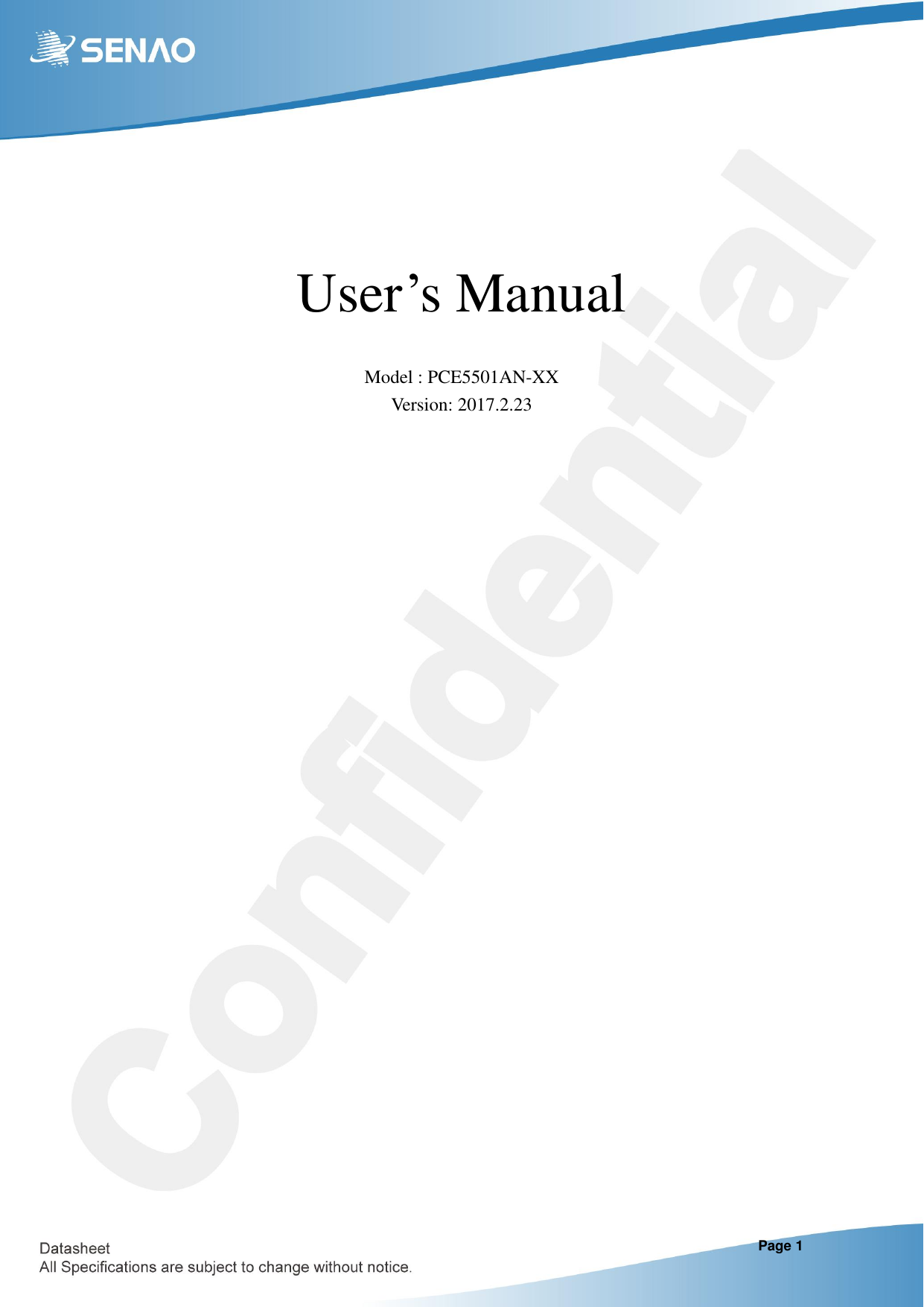                                                                              Page 1    User’s Manual  Model : PCE5501AN-XX Version: 2017.2.23                            
