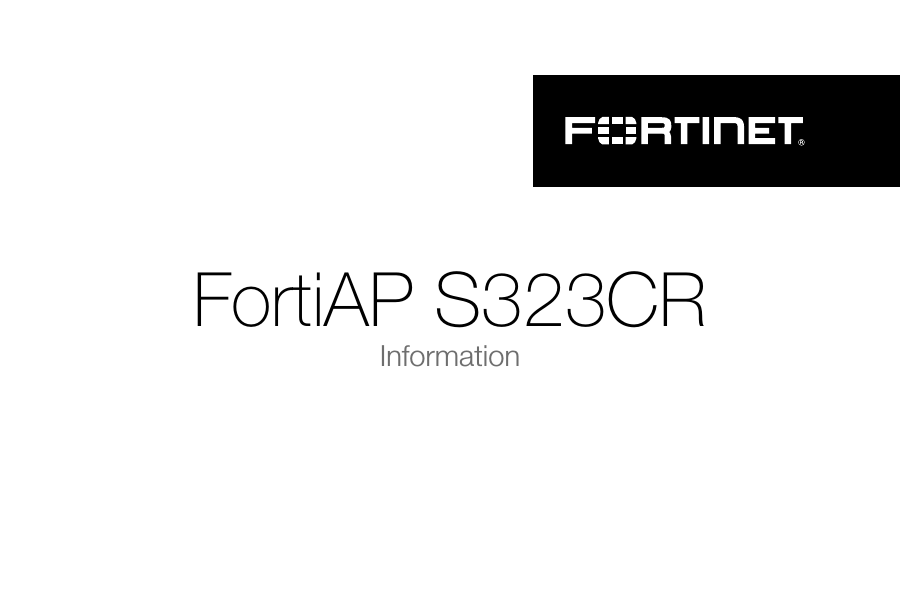 FortiAP S323CRInformation
