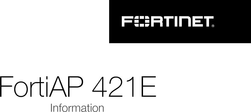 FortiAP 421EInformation