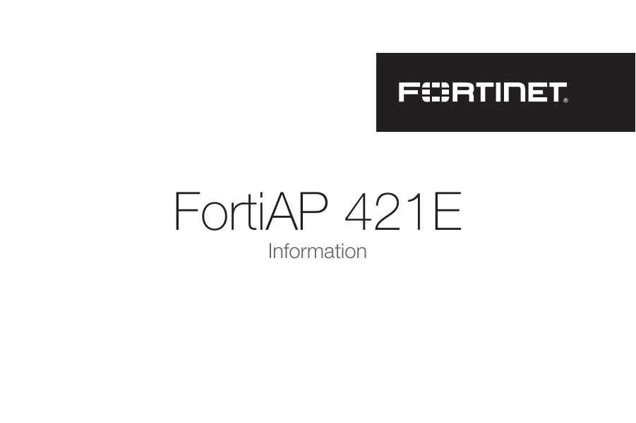 FortiAP 421EInformation