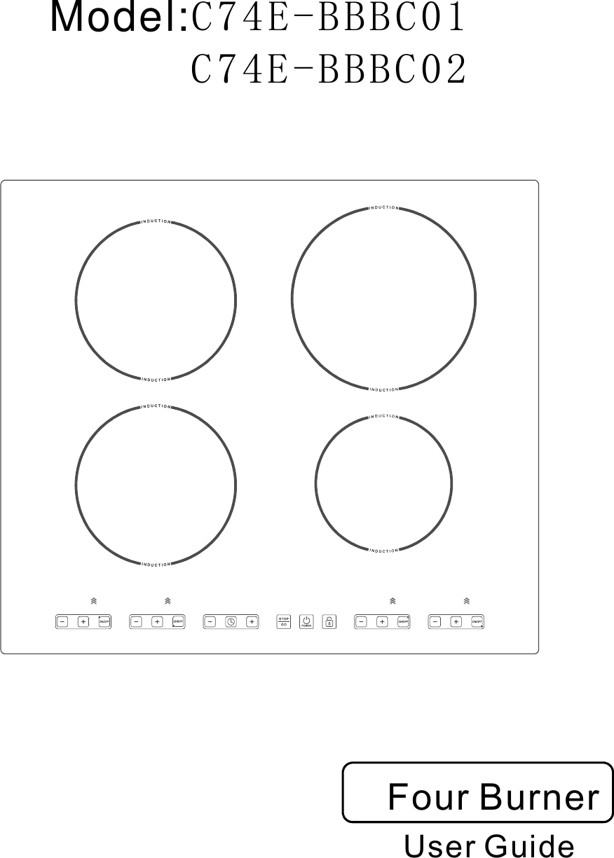  User Guide    Four Burner   Model:C74E-BBBC01       C74E-BBBC02