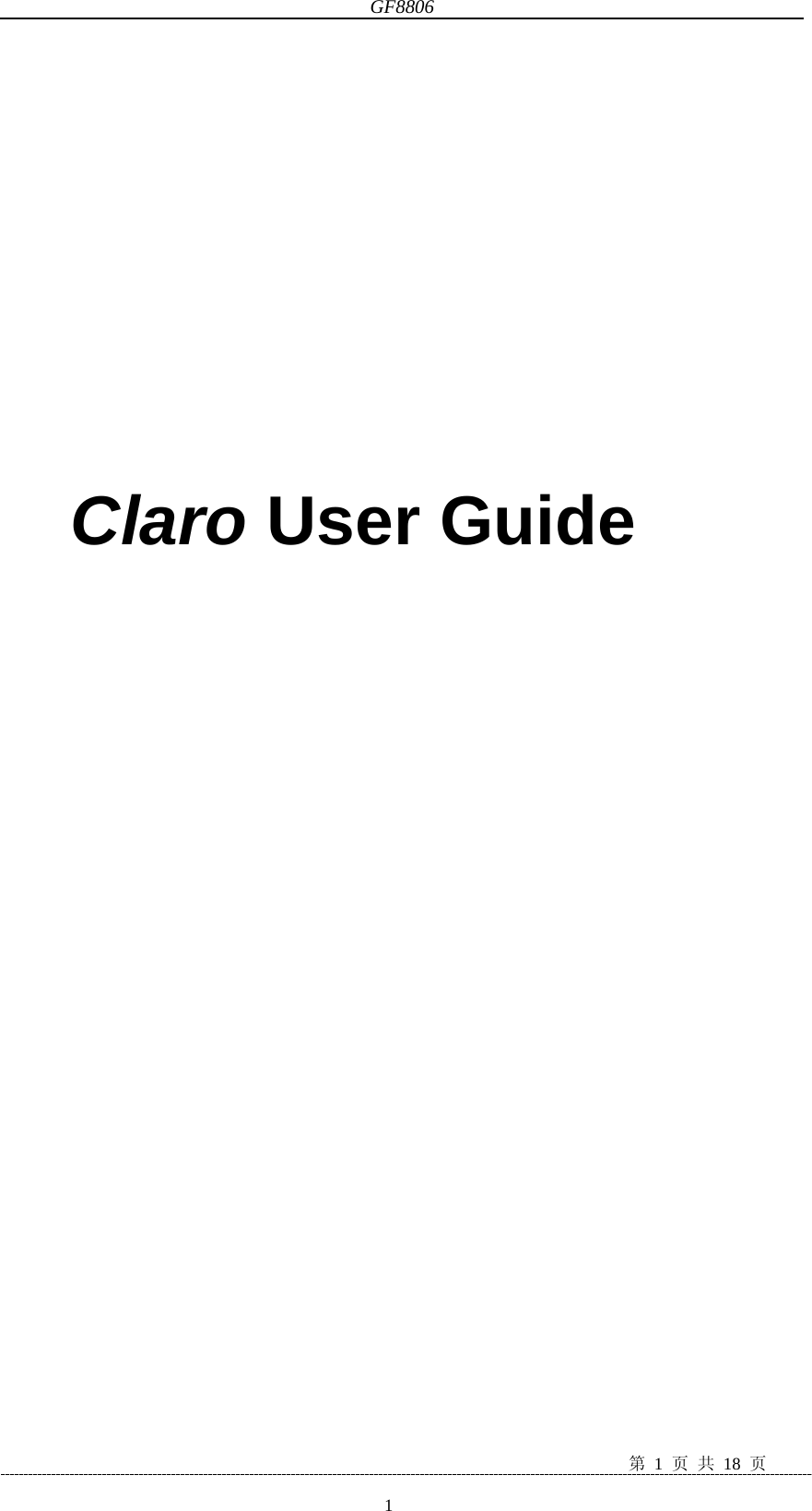 GF8806 第 1 页 共 18 页 1        Claro User Guide               