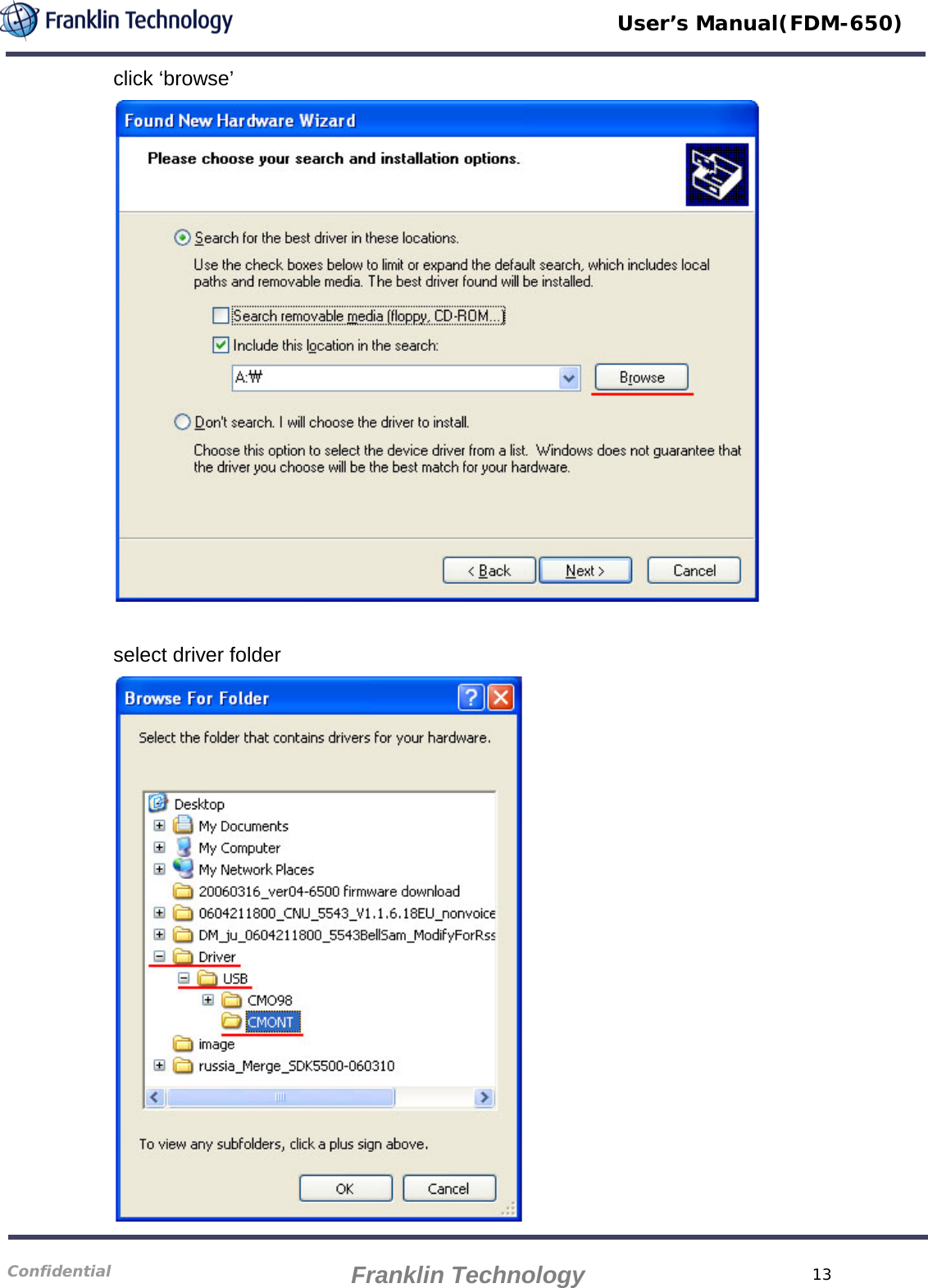   User’s Manual(FDM-650) click ‘browse’   select driver folder   13 Confidential    Franklin Technology 