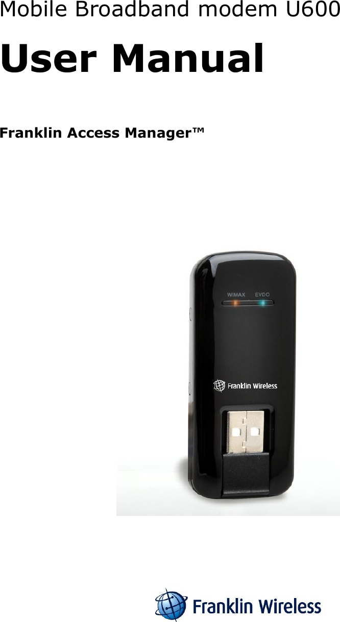 Mobile Broadband modem U600   User Manual  Franklin Access Manager™                    