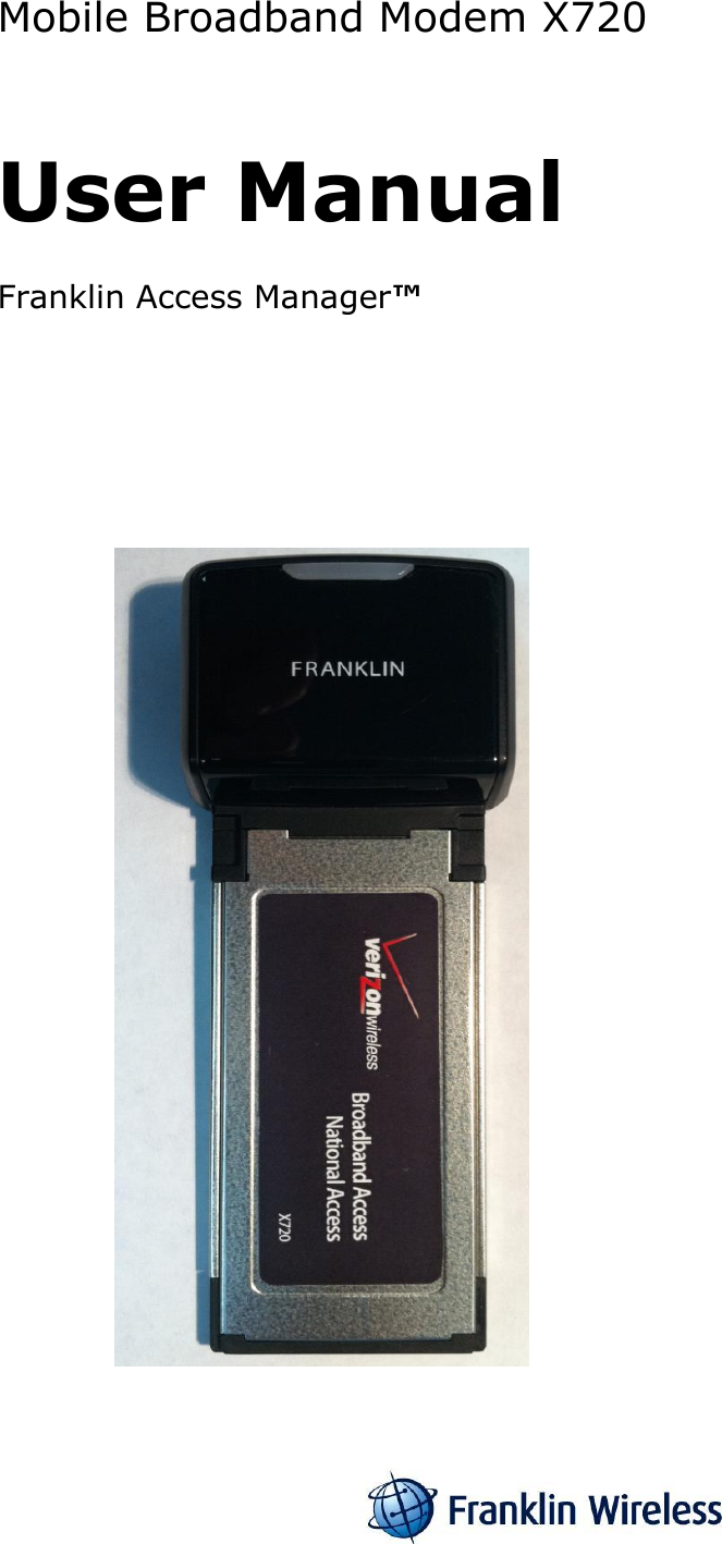   Mobile Broadband Modem X720  User Manual  Franklin Access Manager™                         