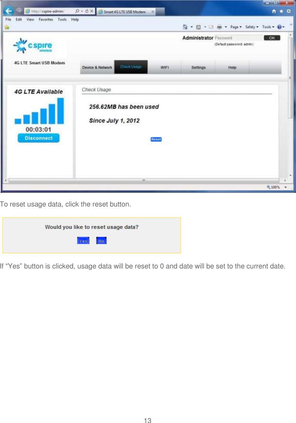 13   To reset usage data, click the reset button.  If “Yes” button is clicked, usage data will be reset to 0 and date will be set to the current date.   