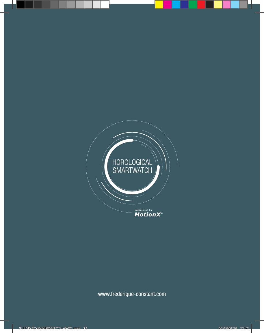 www.frederique-constant.comGUIDE-FC-SMARTWATCH-5-FC.indd   20 21/05/2015   17:47