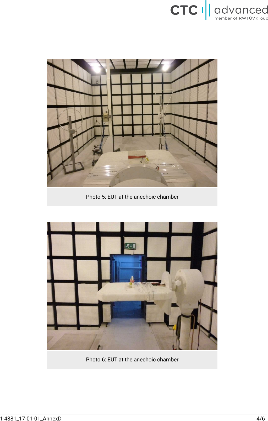 Photo 5: EUT at the anechoic chamberPhoto 6: EUT at the anechoic chamber1-4881_17-01-01_AnnexD 4/6