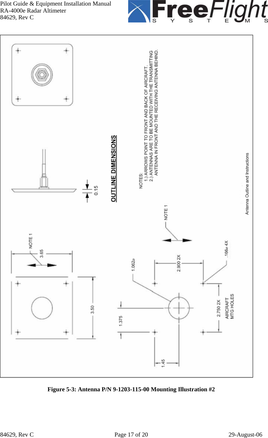 Pilot Guide &amp; Equipment Installation Manual RA-4000e Radar Altimeter 84629, Rev C   84629, Rev C  Page 17 of 20  29-August-06   Figure 5-3: Antenna P/N 9-1203-115-00 Mounting Illustration #2 