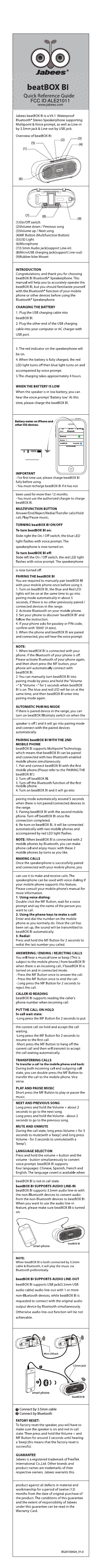 100%AM  10:10xxxxGeneral BluetoothBluetoothDevicesbeatBOX BI ConnectedNow Discoverable100%smart phonebeatBOX BIsmart phone beatBOX BIMicro USB jack3.5mm jackConnect by 3.5mm cable Connect by Bluetooth 1212(7) (8) (9)(1)(2)(5)(6)(3)(4)Battery meter on iPhone and other iOS devices.2BS20150424_V1.0FCC ID:ALE21011