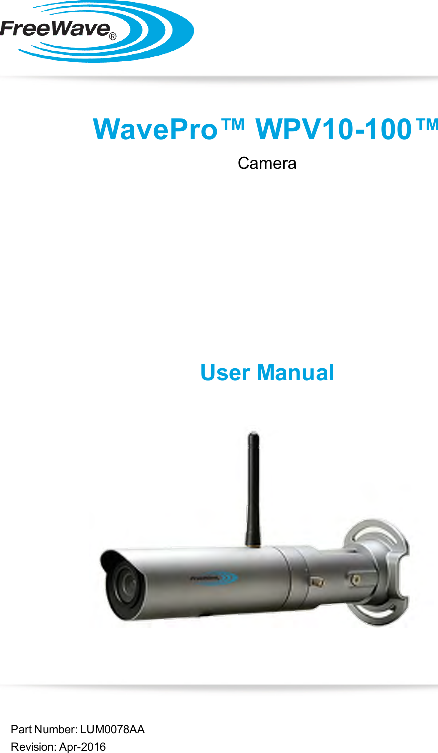 Part Number: LUM0078AARevision: Apr-2016WavePro™ WPV10-100™CameraUser Manual
