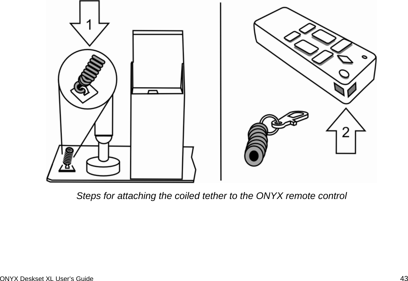     Steps for attaching the coiled tether to the ONYX remote control  ONYX Deskset XL User&rsquo;s Guide 43 