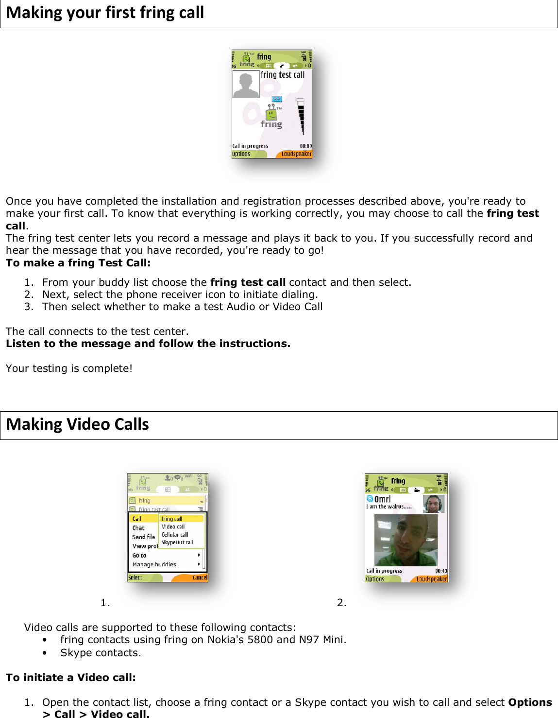 Page 5 of 8 - Fring Fring-For-Nokia-5800-And-N97-Mini-Symbian-9-4-1-User-Guide Quick Installation And User Guide