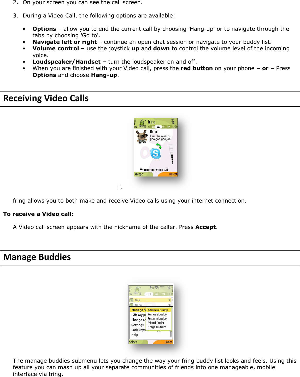Page 6 of 8 - Fring Fring-For-Nokia-5800-And-N97-Mini-Symbian-9-4-1-User-Guide Quick Installation And User Guide