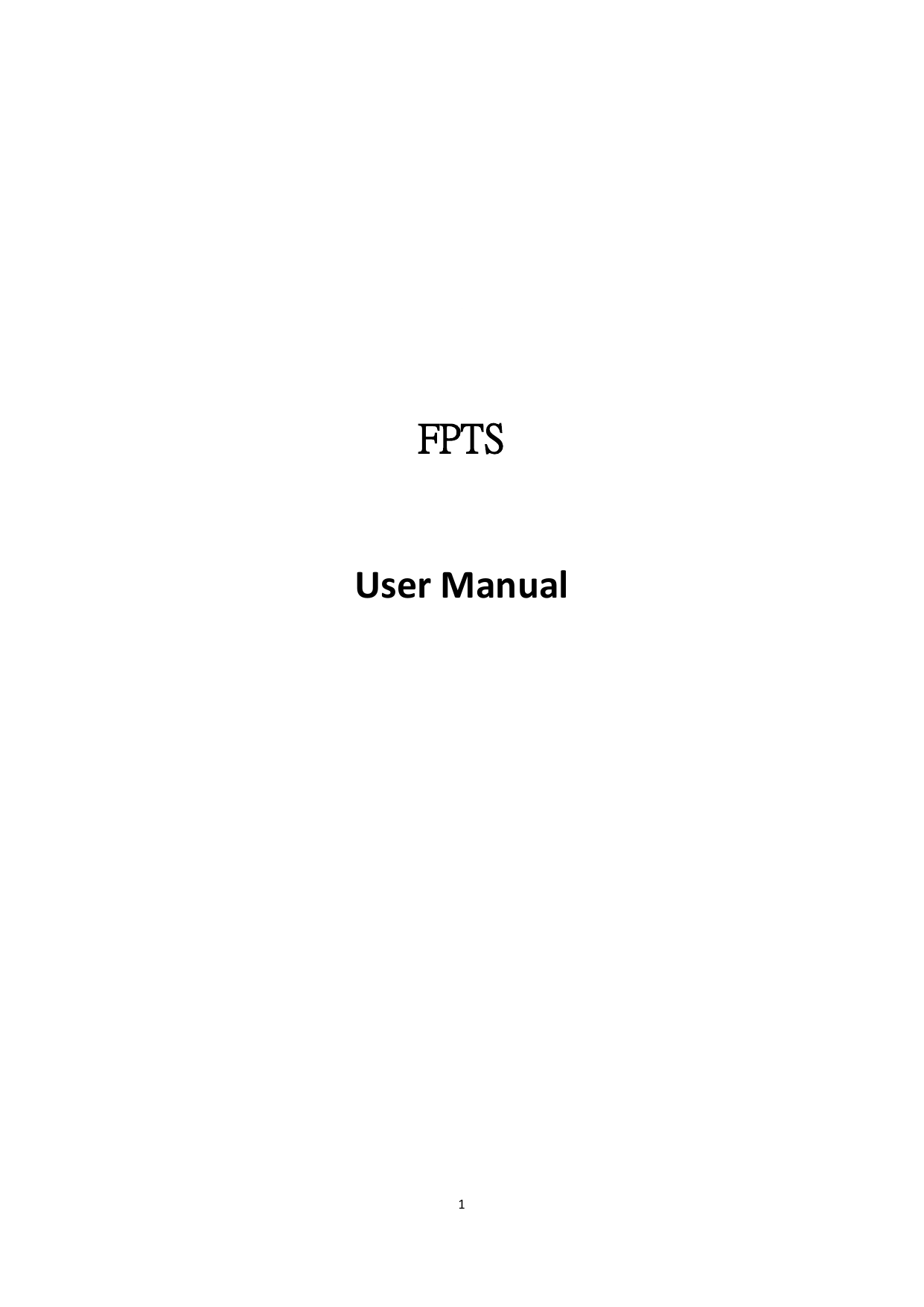     FPTS  User Manual                       1  